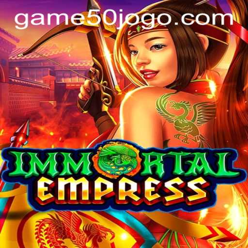 ImmortalEmpress: Discover the Enchanting World of Game50 PH Login