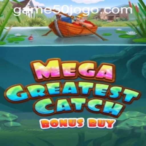 MegaGreatestCatchBonusBuy: Dive Into the Ultimate Fishing Adventure