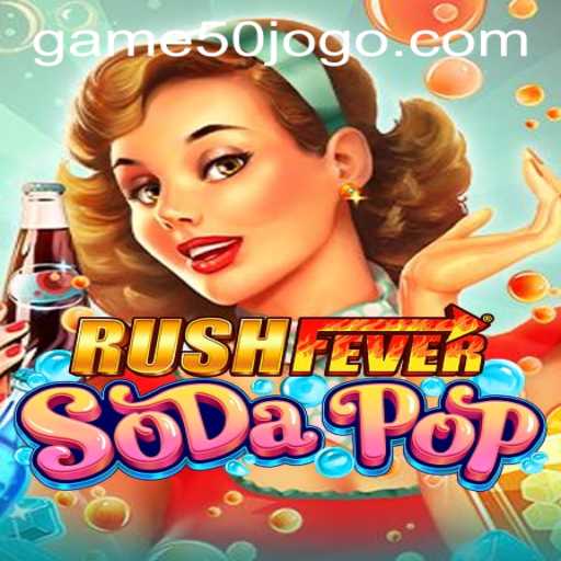 Discover the Exciting World of RushFeverSodaPop